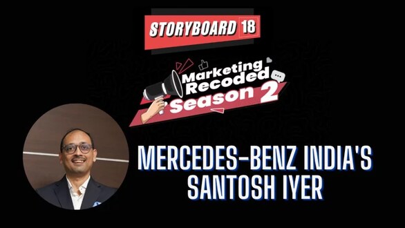 Marketing Recoded – Season 2 ft. Mercedes-Benz India's Santosh Iyer