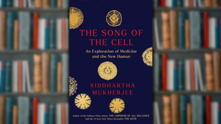 Bookstrapping: The Song of the Cell: An Exploration of Medicine and the New Human