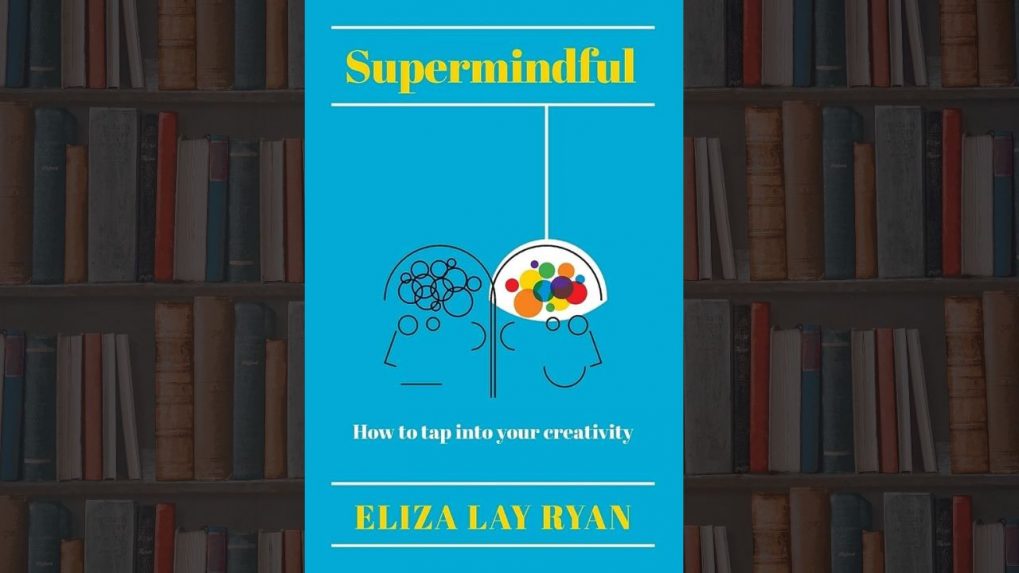 Bookstrapping: Supermindful by Eliza Lay Ryan