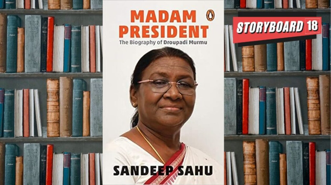 Bookstrapping: Madam President - The Biography of Droupadi Murmu by Sandeep Sahu
