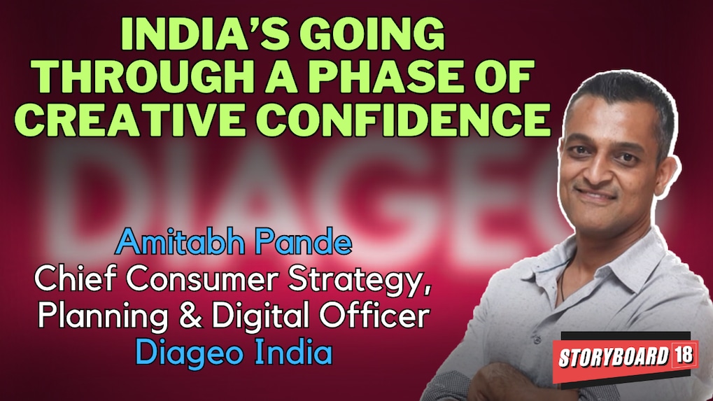 India is going through a phase of creative confidence: Diageo's Amitabh Pande