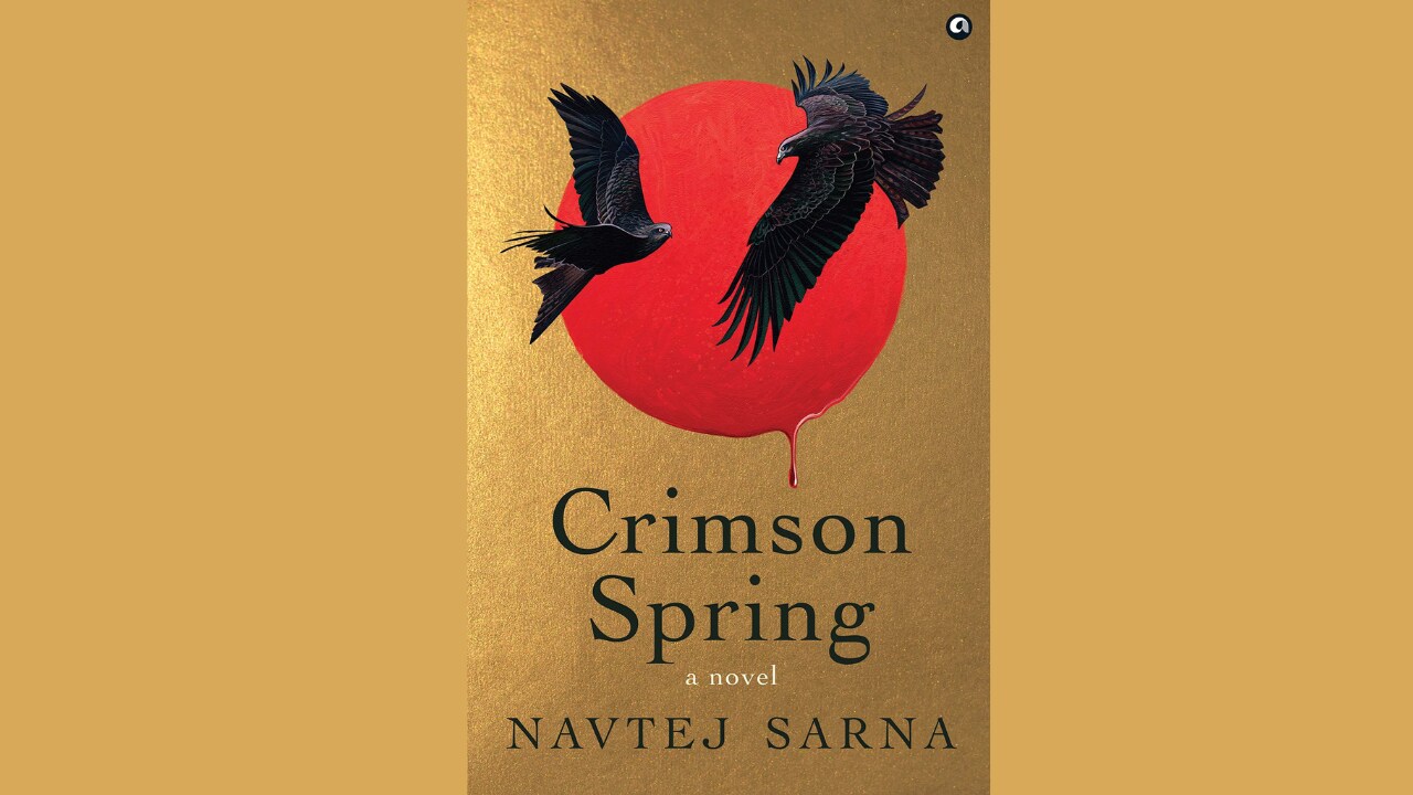 In The Crimson Spring, when Navtej Sarna writes about fights, he becomes a warrior. When he writes about temples, he becomes a believer. And when he writes about love, he becomes a poet. (Image: Amazon)