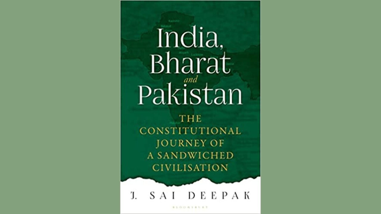 India, Bharat and Pakistan - the constitutional journey of a sandwiched civilization’ is the second book of a trilogy by J Sai Deepak.