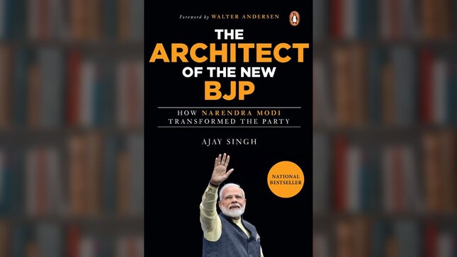 Bookstrapping: The Architect of the New BJP — How Narendra Modi Transformed the Party by Ajay Singh